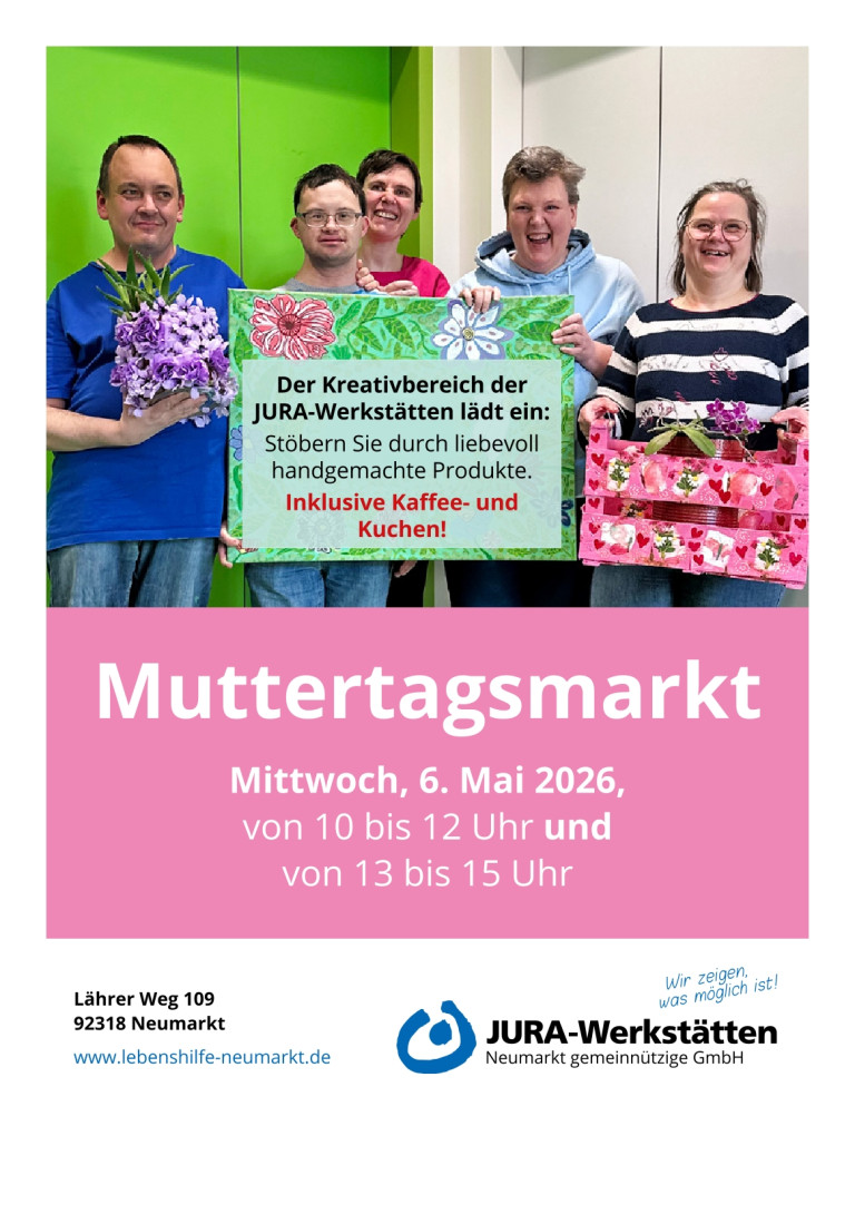 Flyer Muttertagsmarkt JURA Werkstaetten Neumarkt 2026