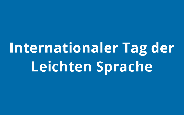 Internationaler Tag der Leichten Sprache